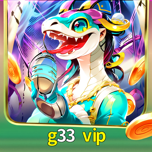 g33 vip